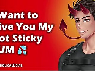 I Want to Give You My Hot Sticky Cum and Fill Your Pussy &vert;&vert; Male Moaning&comma; Dirty Talk and Orgasm &vert;&vert; Diabolical D3vil